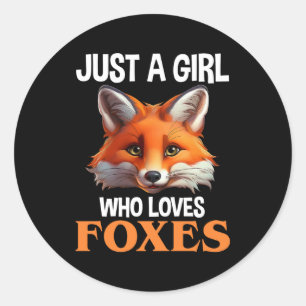 Just A Girl Who Loves Foxes Classic Round Sticker