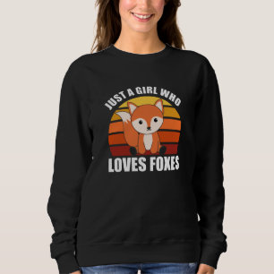 Just A Girl Who Loves Foxes Cute Animals Vintage Sweatshirt