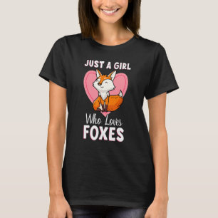 Just A Girl Who Loves Foxes Cute Fox Girl Woman 4 T-Shirt