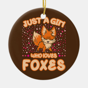Just a Girl who loves Foxes Cute Heart Fox Fox Ceramic Ornament