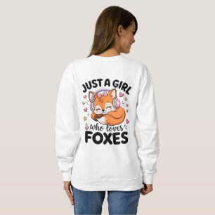 Just A Girl Who Loves Foxes Cute Pink Quote Sweatshirt