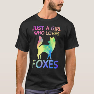 Just A Girl Who Loves Foxes Funny Fox Animal Lover T-Shirt
