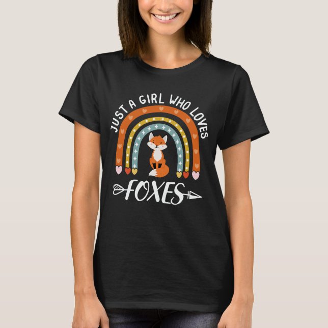 Just A Girl Who Loves Foxes Rainbow Cute Fox Lover T-Shirt (Front)
