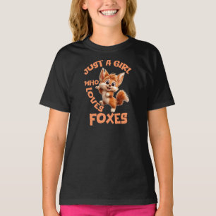 Just a Girl Who Loves Foxes T-Shirt
