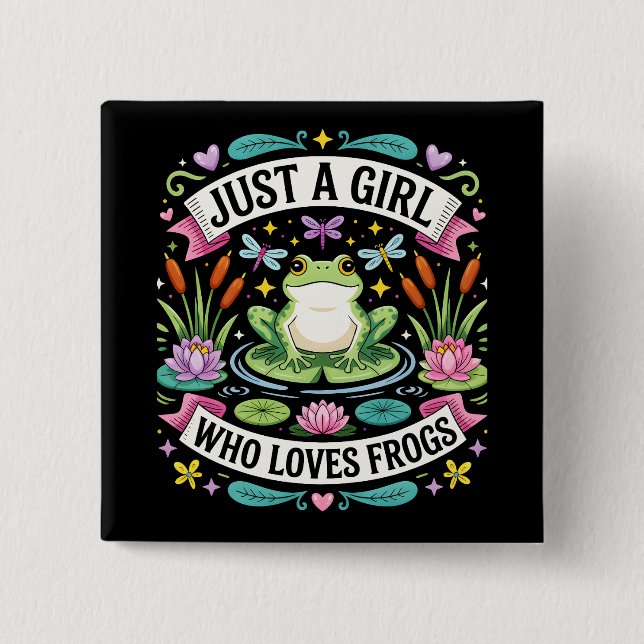 Just a girl who loves frogs 2 inch square button (Front)