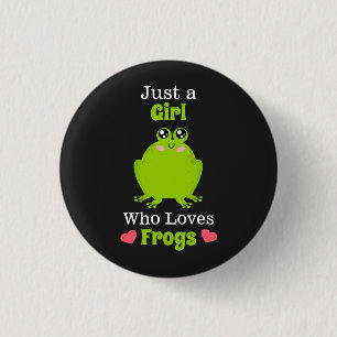 Just A Girl Who Loves Frogs Frog Lover 1 Inch Round Button