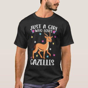 Just A Girl Who Loves Gazelles Cute Gazelle T-Shirt