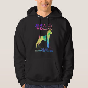 Just A Girl Who Loves German Shorthaired Pointers Hoodie