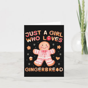 Just A Girl Who Loves Gingerbread Man Funny Christ Card