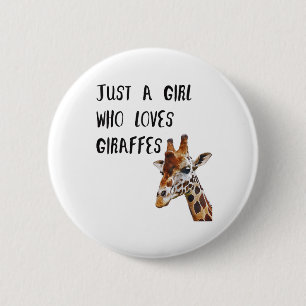 Just A Girl Who Loves Giraffes Cute Animal Giraffe 2 Inch Round Button