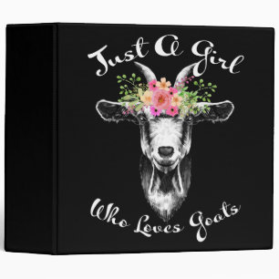 Just A Girl Who Loves Goats Binder