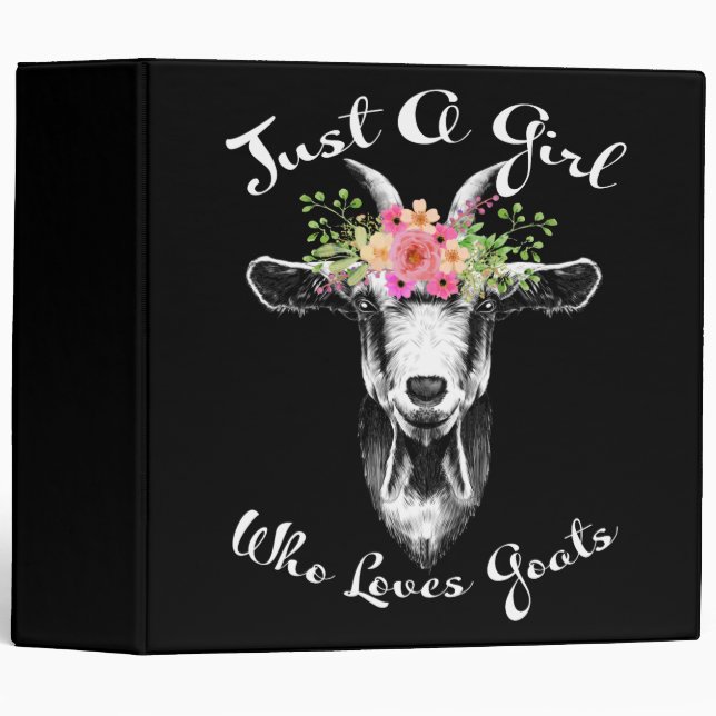 Just a Girl who loves Goats Farmer Women Goat Binder (Front/Spine)