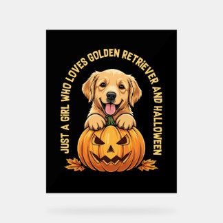 Just a Girl Who Loves Golden Retrievers Acrylic Sign