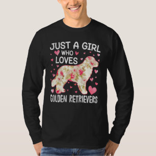 Just A Girl Who Loves Golden Retrievers Flower Dog T-Shirt