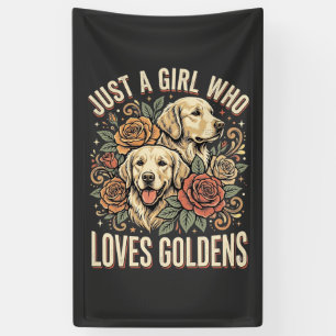 Just a Girl Who Loves Goldens Banner