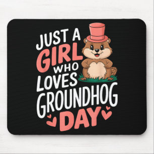 Just A Girl Who Loves Groundhog Day _1  Mouse Pad