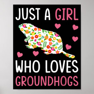 Just A Girl Who Loves Groundhog Day  Poster