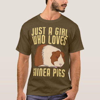Just A Girl Who Loves Guinea Pigs861 T-Shirt