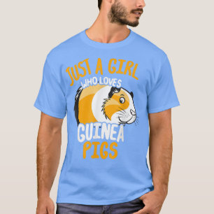 Just A Girl Who Loves Guinea Pigs886 T-Shirt