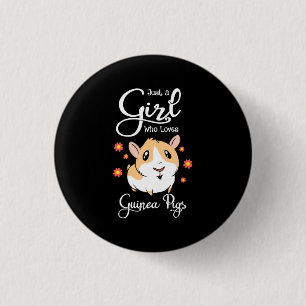 Just A Girl Who Loves Guinea Pigs 1 Inch Round Button