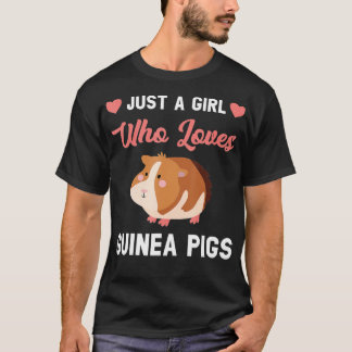 Just a Girl who Loves Guinea Pigs - 2 T-Shirt