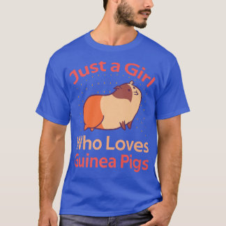 Just a Girl Who Loves Guinea Pigs 860 T-Shirt