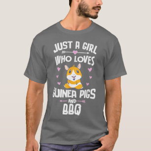 Just A Girl Who Loves Guinea Pigs And BBQ  T-Shirt