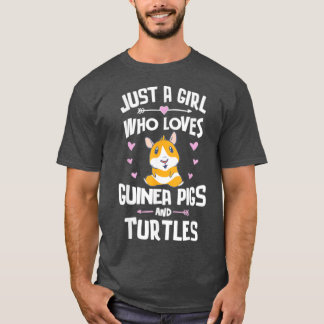 Just A Girl Who Loves Guinea Pigs And Turtles T-Shirt