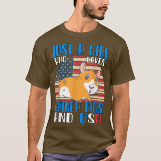 Just A Girl Who Loves Guinea Pigs And Usa3499 T-Shirt