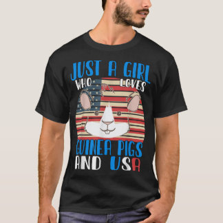 Just A Girl Who Loves Guinea Pigs And Usa 3498 T-Shirt