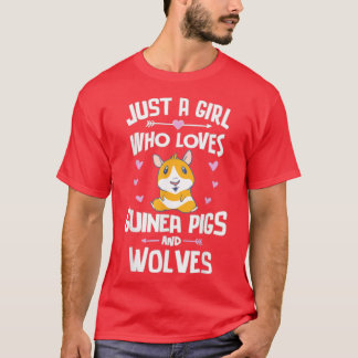 Just A Girl Who Loves Guinea Pigs And Wolves T-Shirt