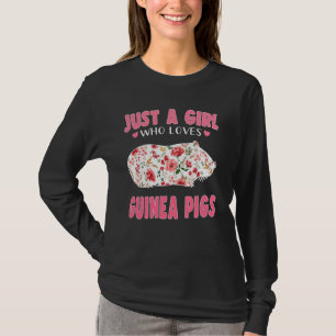 Just A Girl Who Loves Guinea Pigs Cool Animal Love T-Shirt