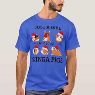 Just A Girl Who Loves Guinea Pigs Cute Guinea Pig T-Shirt