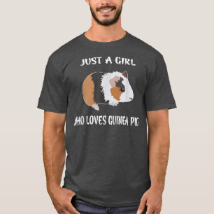 Just A Girl Who Loves Guinea Pigs Lover Mom Girls  T-Shirt