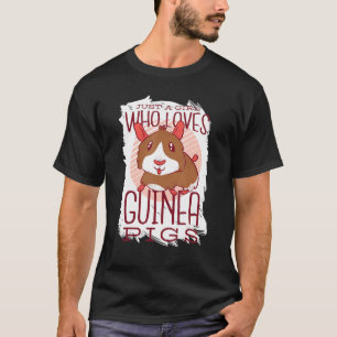 Just A Girl Who Loves Guinea Pigs Mom Animal Rode T-Shirt