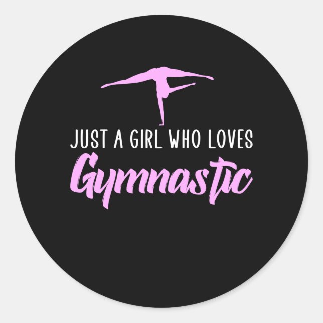 just a girl who loves gymnastic classic round sticker (Front)