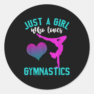 Just A Girl Who Loves Gymnastics Funny Gymnast Quo Classic Round Sticker