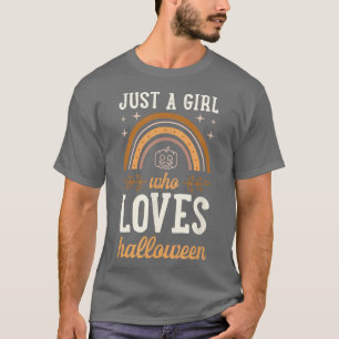 Just A Girl Who Loves Halloween Bohemian Rainbow B T-Shirt