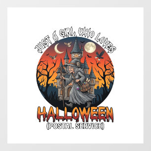 Just A Girl Who Loves Halloween Postal Service Wit Window Cling