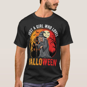 Just a Girl Who Loves Halloween Witch T-Shirt