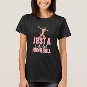 Just A Girl Who Loves Handball Cute Girl Player T-Shirt
