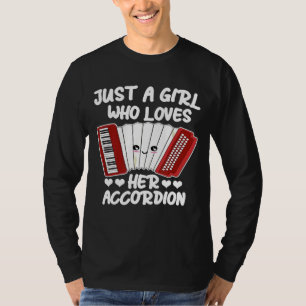 Just A Girl Who Loves Her Accordion Music T-Shirt
