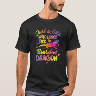 Just a Girl Who Loves her Bearded Dragon Dragons T-Shirt