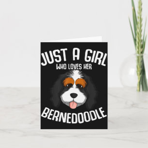 Just A Girl Who Loves Her Bernedoodle Dog Girls  Card