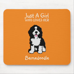 Just a girl who loves her Bernedoodle Mouse Pad