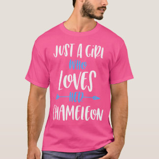 Just A Girl Who Loves Her Chameleon T-Shirt