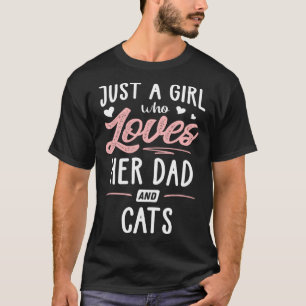 Just A Girl Who Loves Her Dad And Cats Women T-Shirt