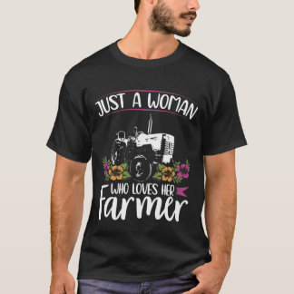 Just a Girl who Loves her Farmer I Farming Farm T-Shirt