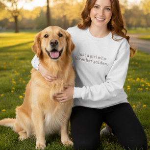 Just A Girl Who Loves Her Golden Womens Sweatshirt
