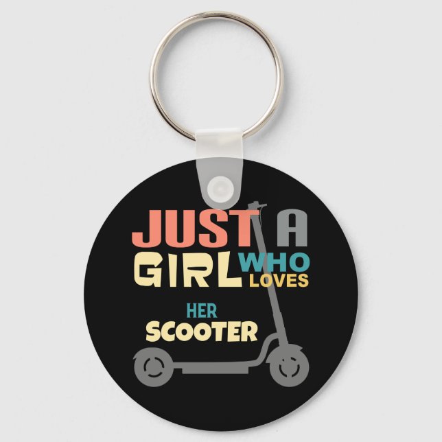 Just a girl who loves her scooter keychain (Front)